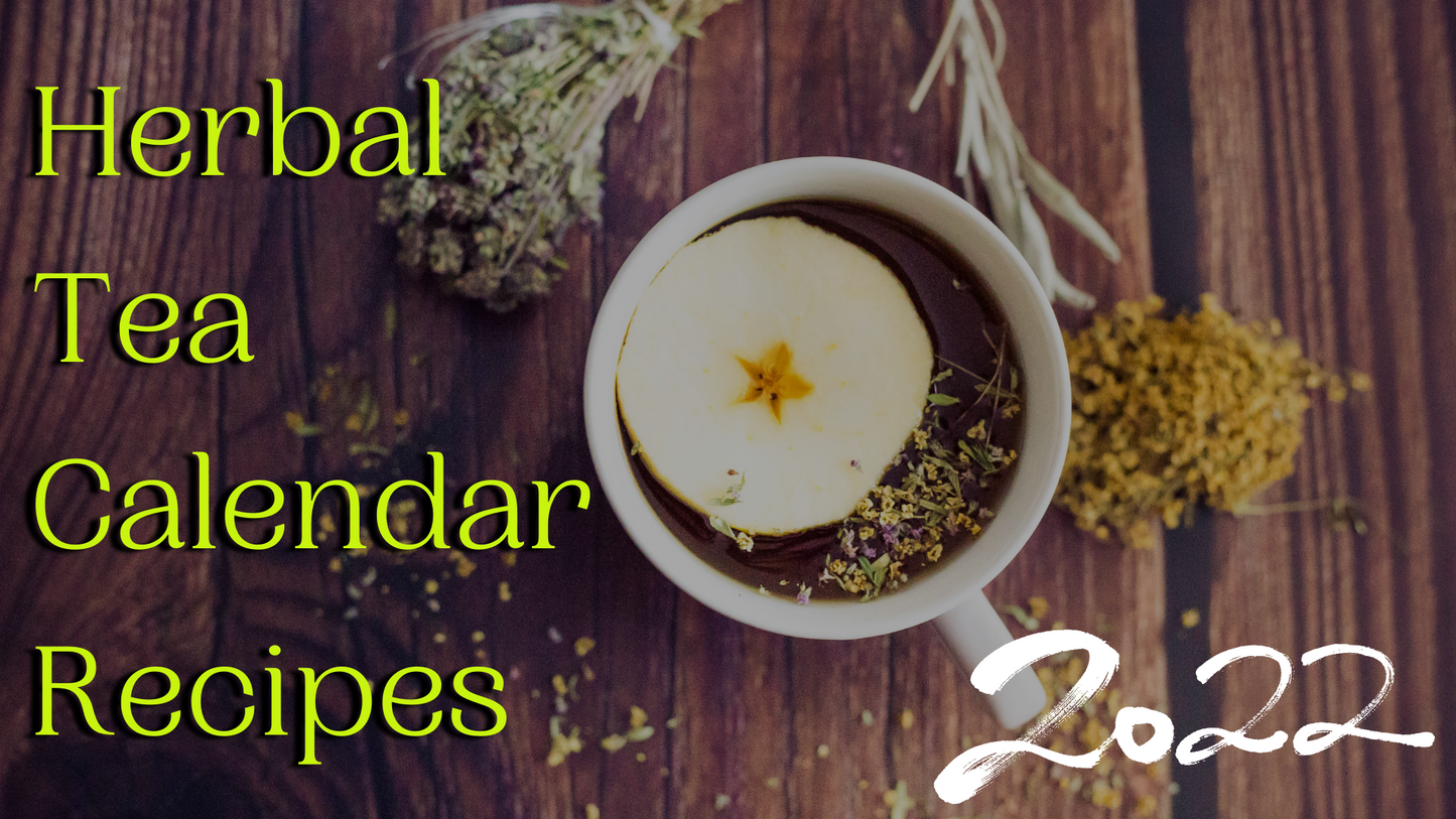 Chinese Herbal Tea Calendar Recipes for Each Month of 2022
