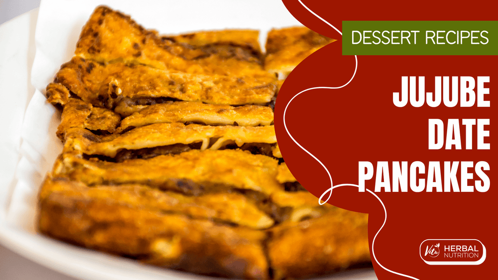 Jujube Date Pancakes recipe vita herbal nutrition