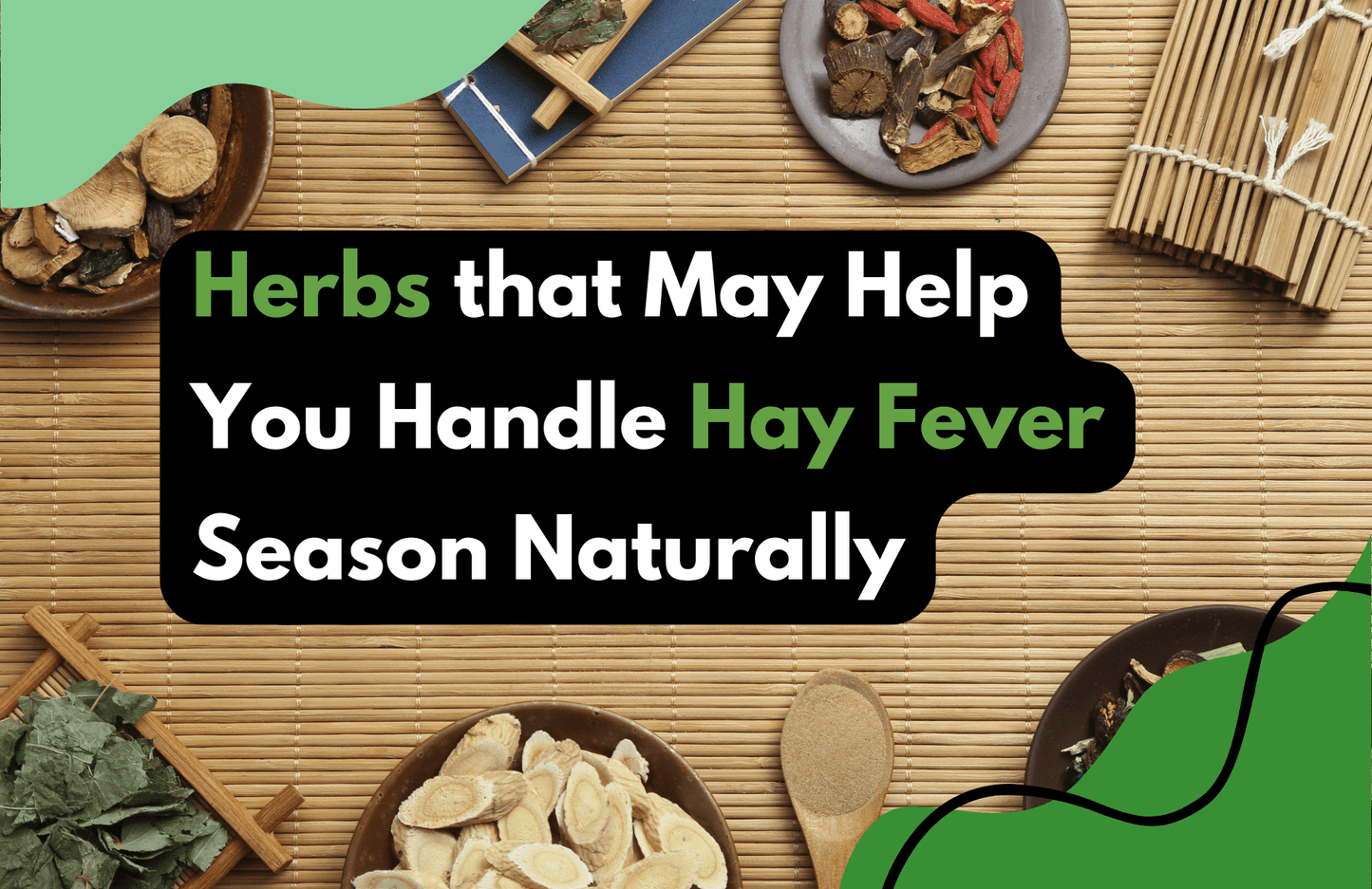 Herbs That May Help You Handle Hay Fever Season Naturally