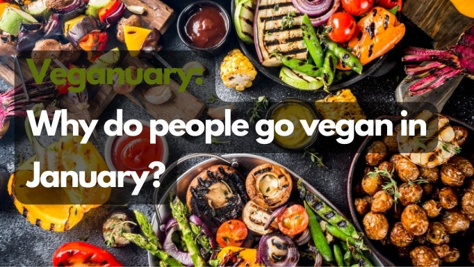 Veganuary - Why do people go vegan in January?