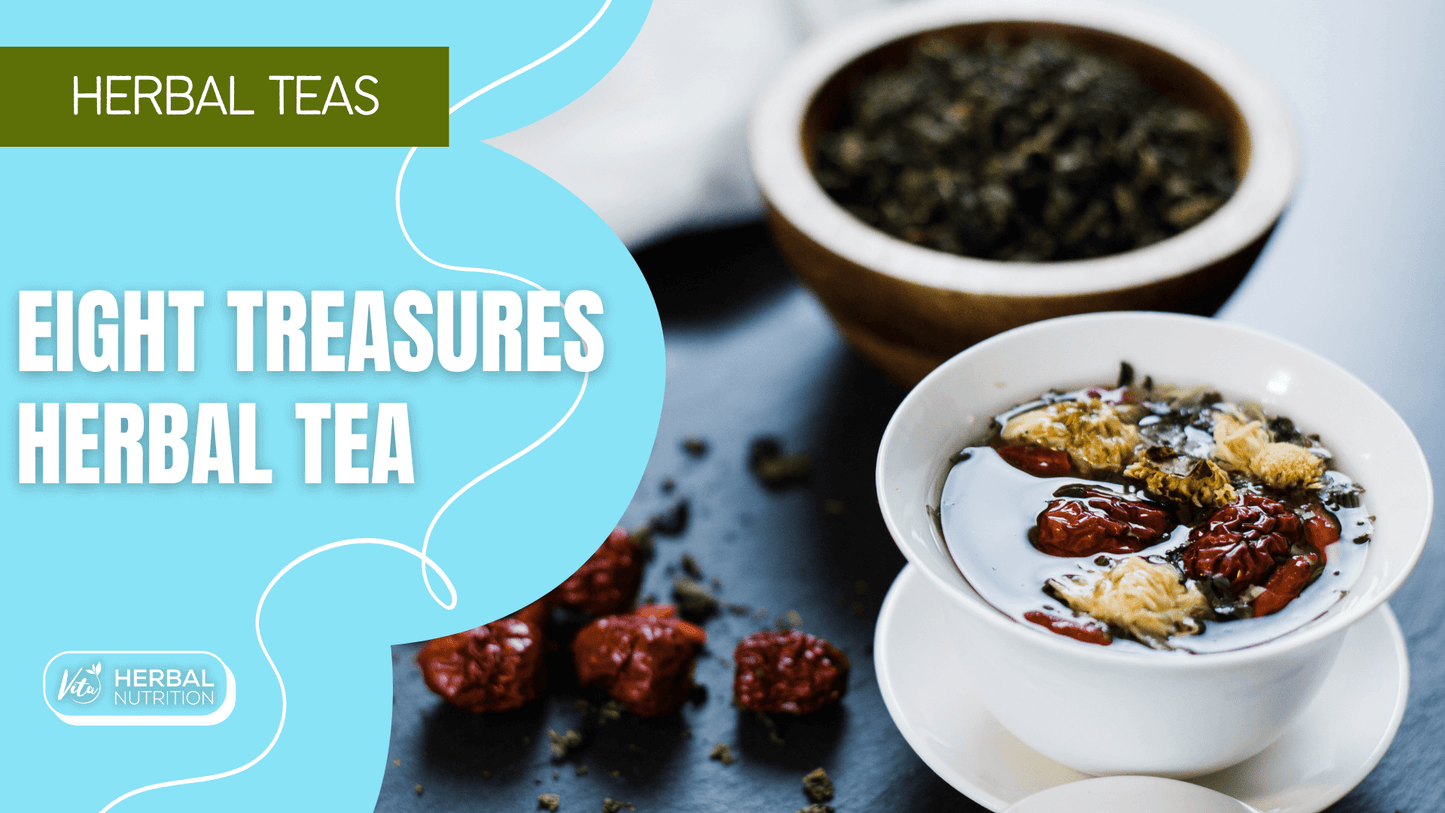 8fact Tea Eight Treasures Tea Recipe | Vita Herbal Nutrition